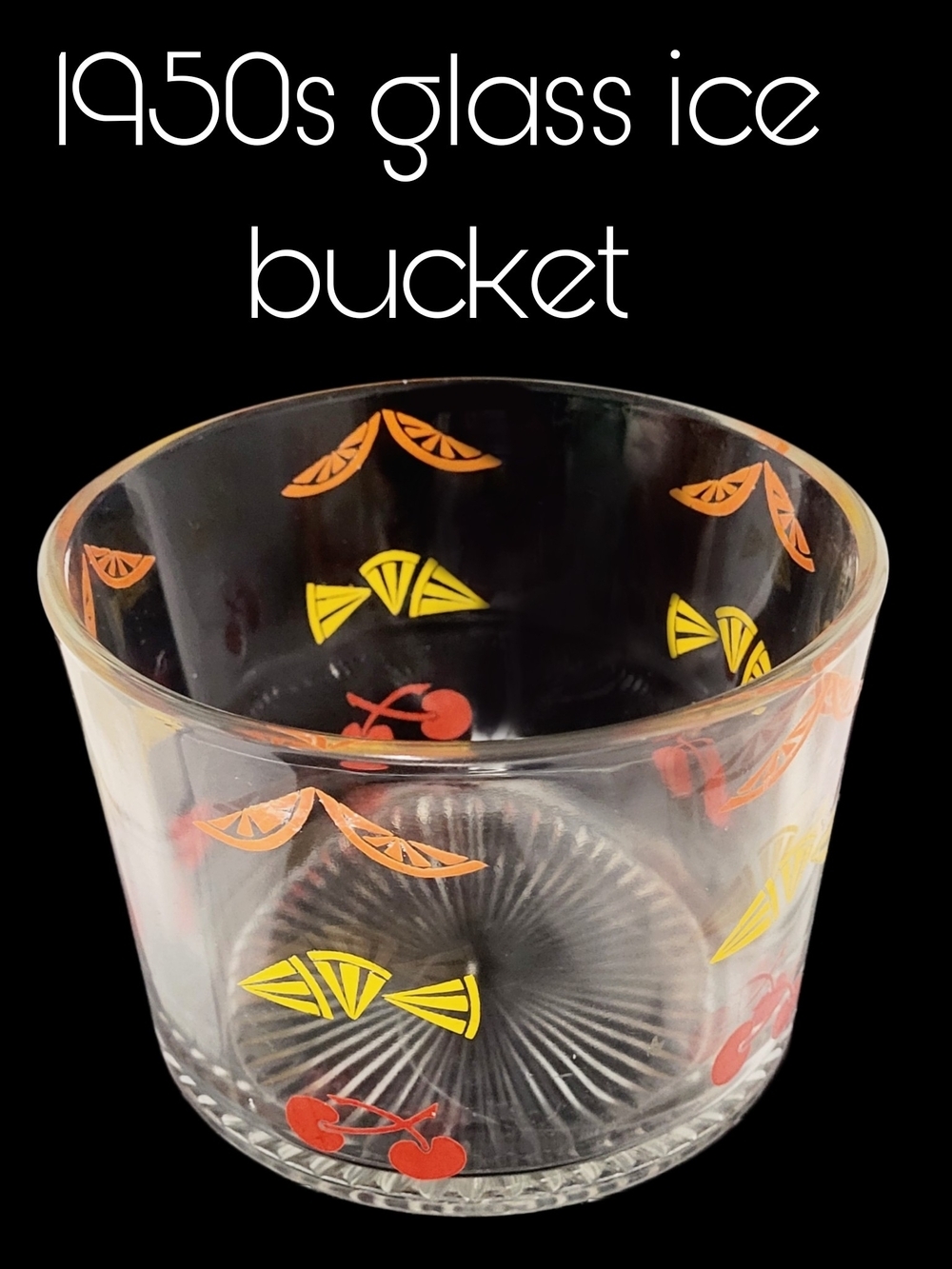 1950s Vintage Clear Glass Ice Bucket with Cherry & Citrus Motif